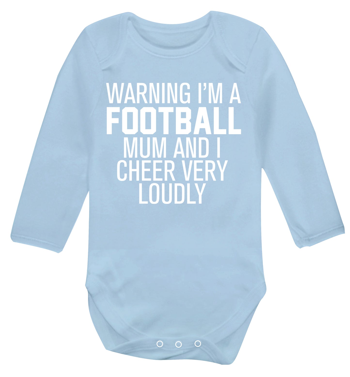 Warning I'm a football mum and I cheer very loudly Baby Vest long sleeved pale blue 6-12 months