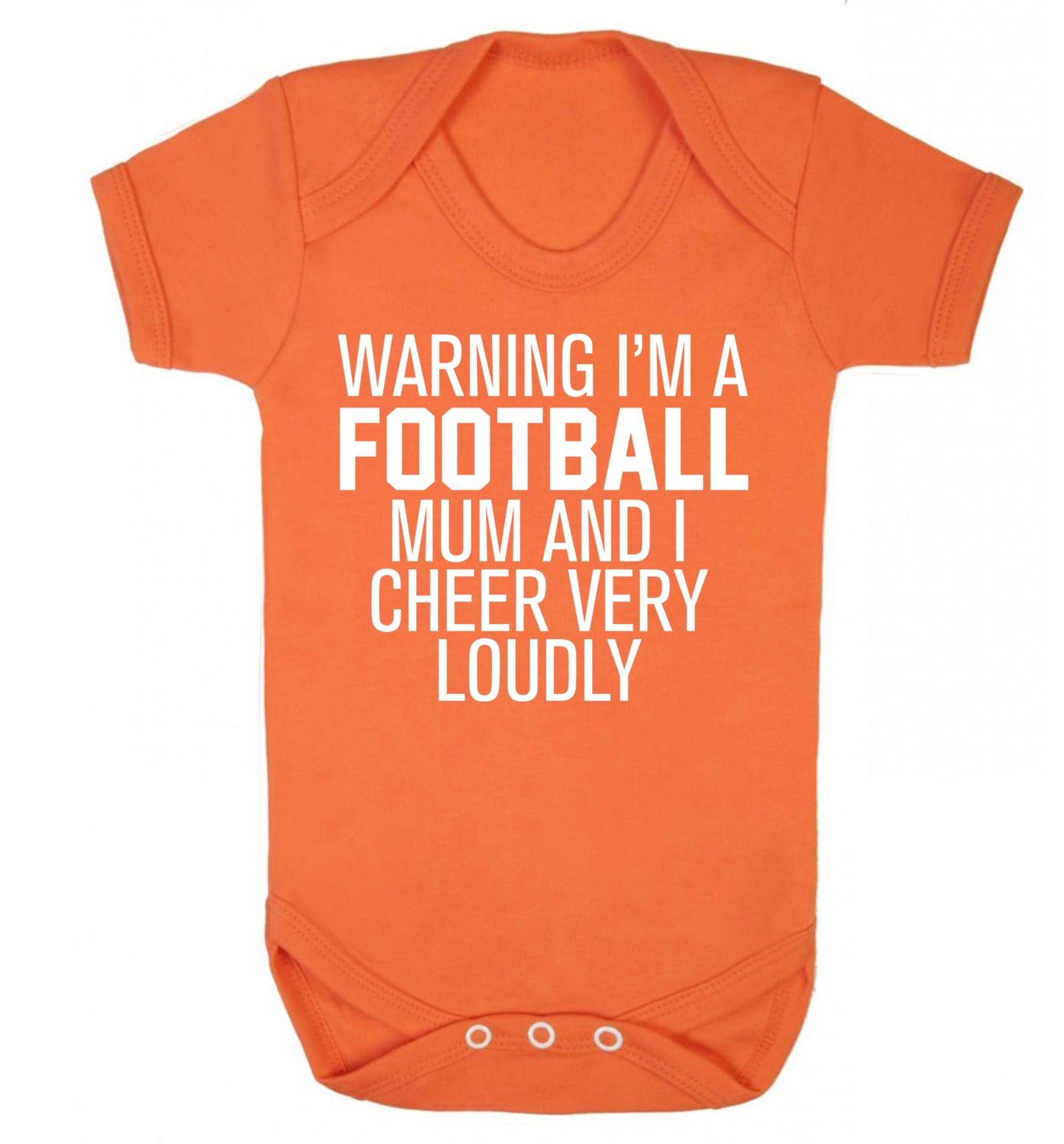 Warning I'm a football mum and I cheer very loudly Baby Vest orange 18-24 months