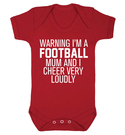 Warning I'm a football mum and I cheer very loudly Baby Vest red 18-24 months