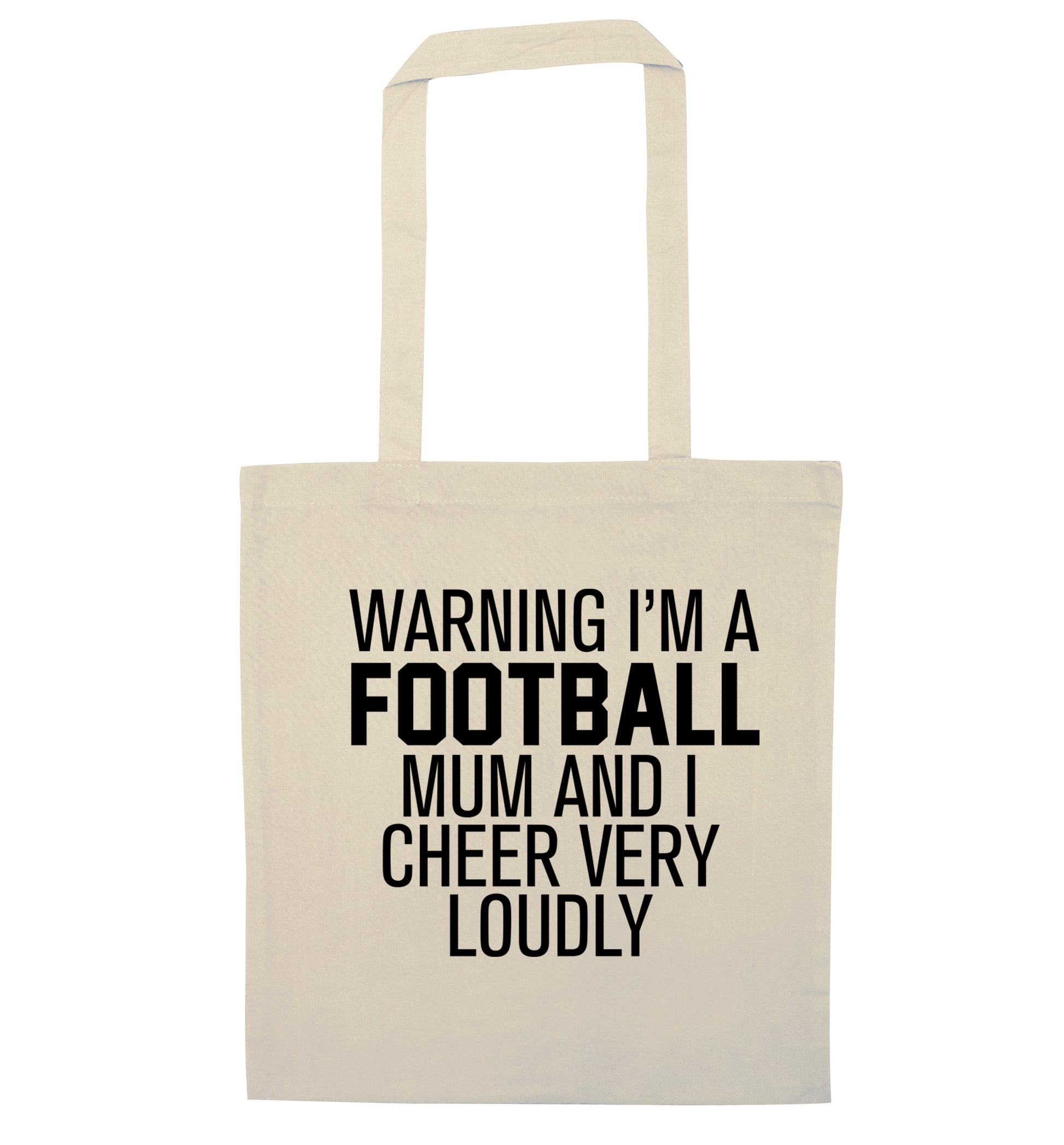 Warning I'm a football mum and I cheer very loudly natural tote bag