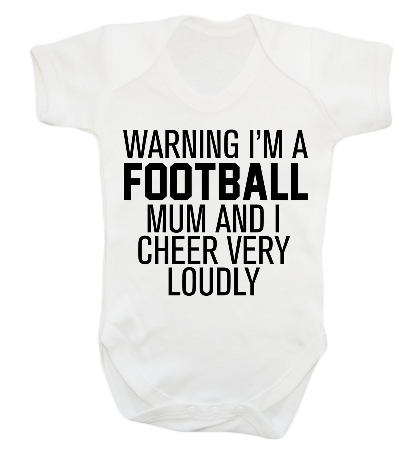 Warning I'm a football mum and I cheer very loudly Baby Vest white 18-24 months