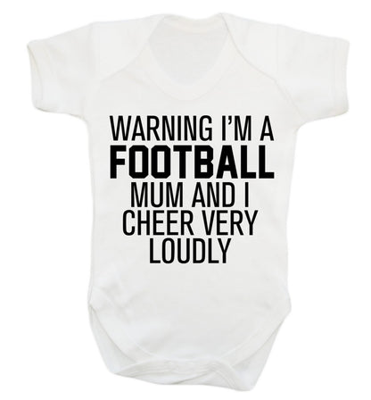 Warning I'm a football mum and I cheer very loudly Baby Vest white 18-24 months