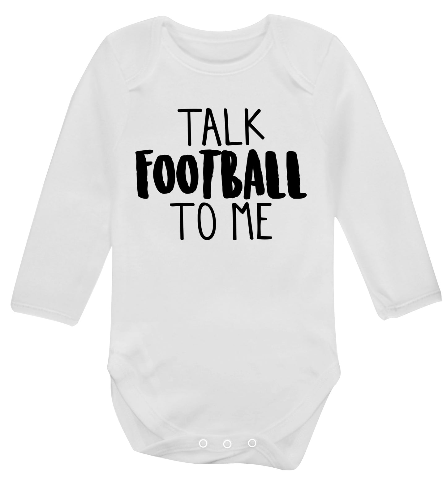 Talk football to me Baby Vest long sleeved white 6-12 months