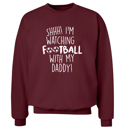 Shhh I'm watching football with my daddy Adult's unisexmaroon Sweater 2XL