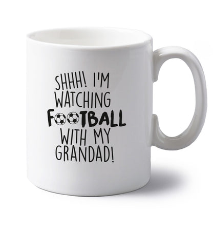 Shhh I'm watching football with my grandad left handed white ceramic mug 
