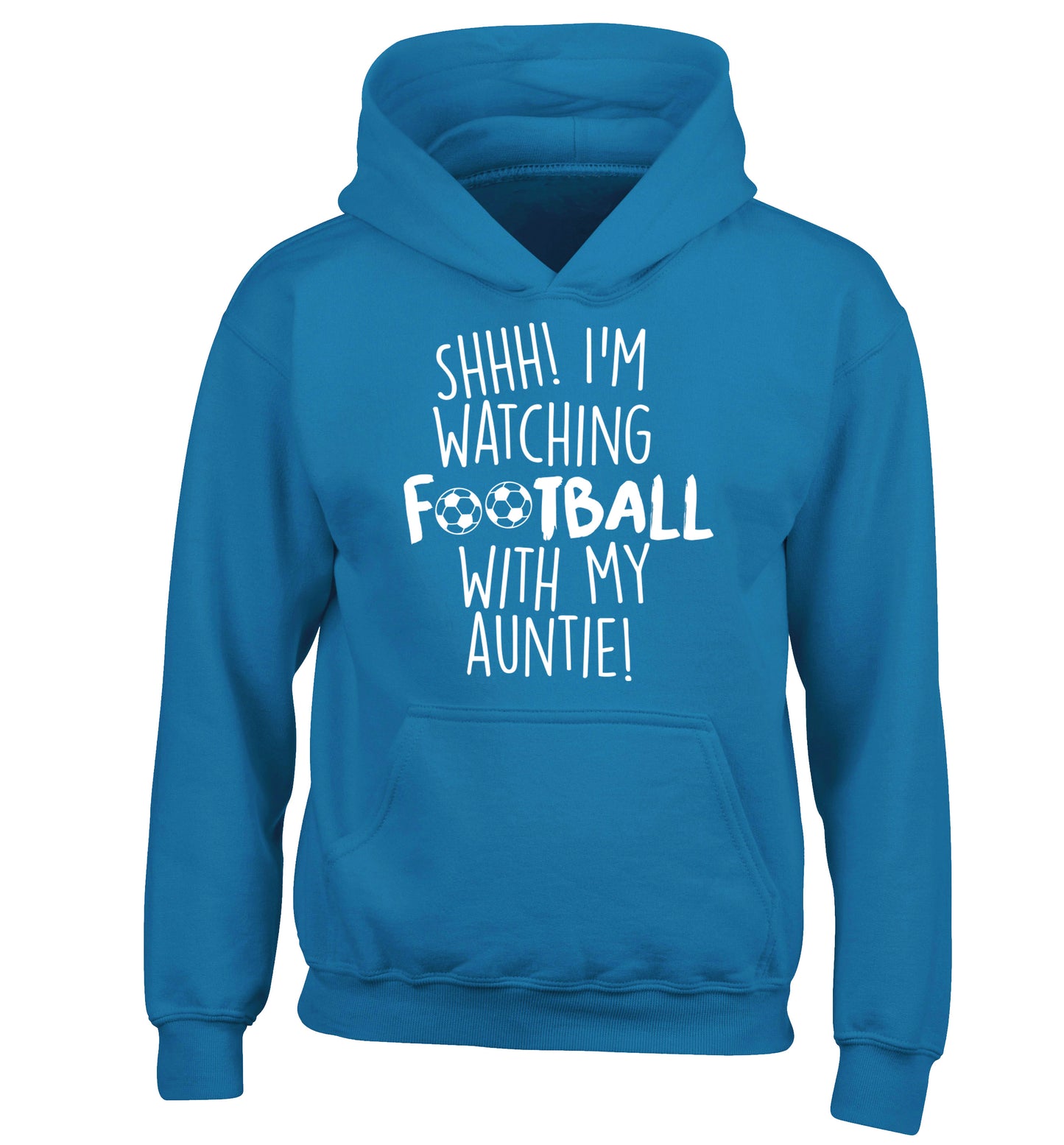 Shhh I'm watching football with my auntie children's blue hoodie 12-14 Years