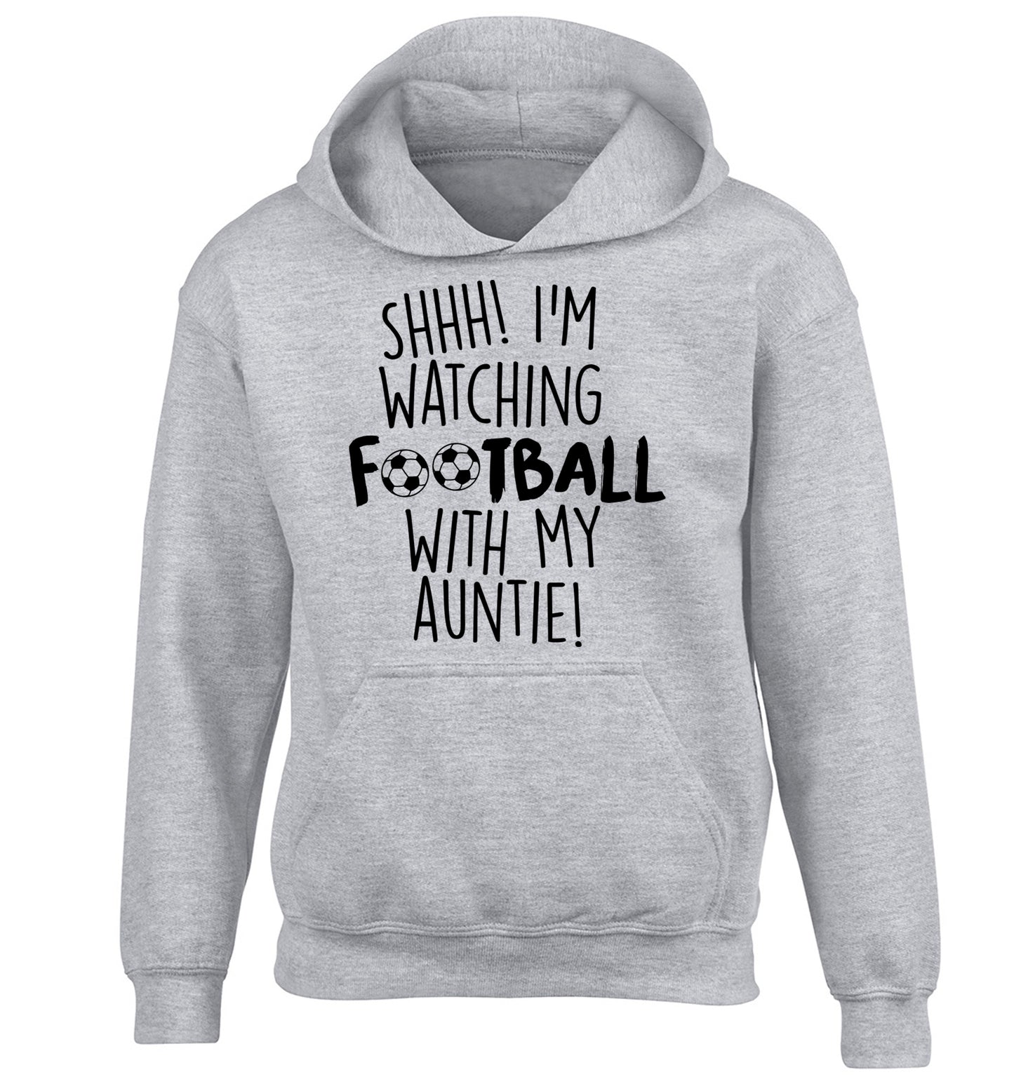Shhh I'm watching football with my auntie children's grey hoodie 12-14 Years