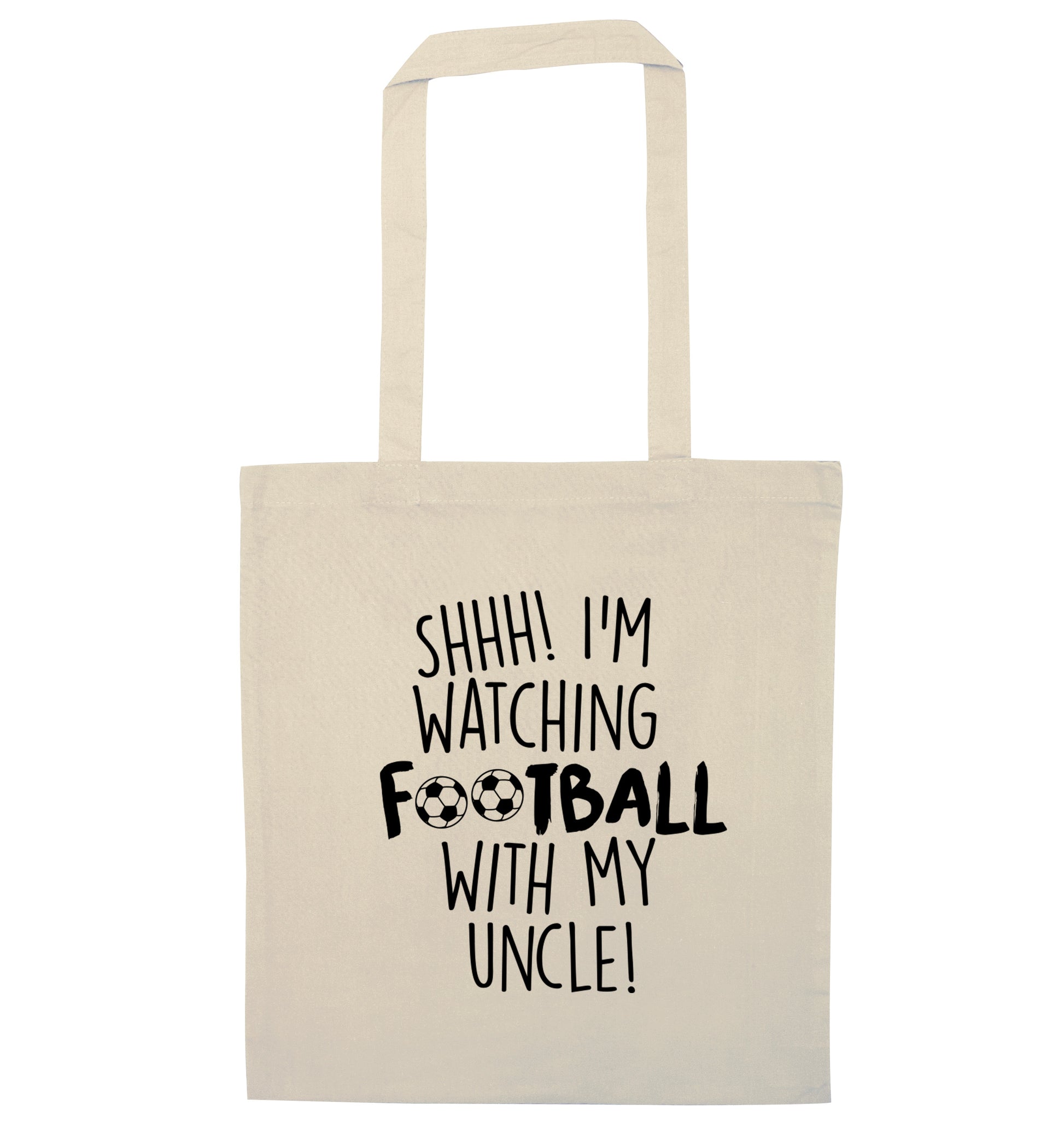 Shhh I'm watching football with my uncle natural tote bag