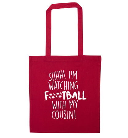 Shhh I'm watching football with my cousin red tote bag