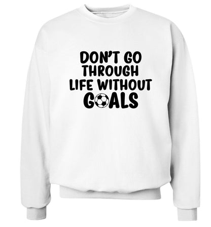 Don't go through life without goals Adult's unisexwhite Sweater 2XL