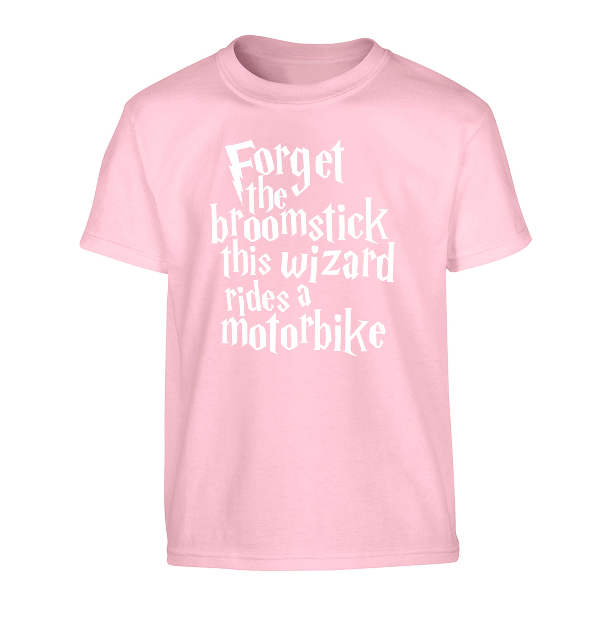 Forget the broomstick this wizard rides a motorbike Children's light pink Tshirt 12-14 Years