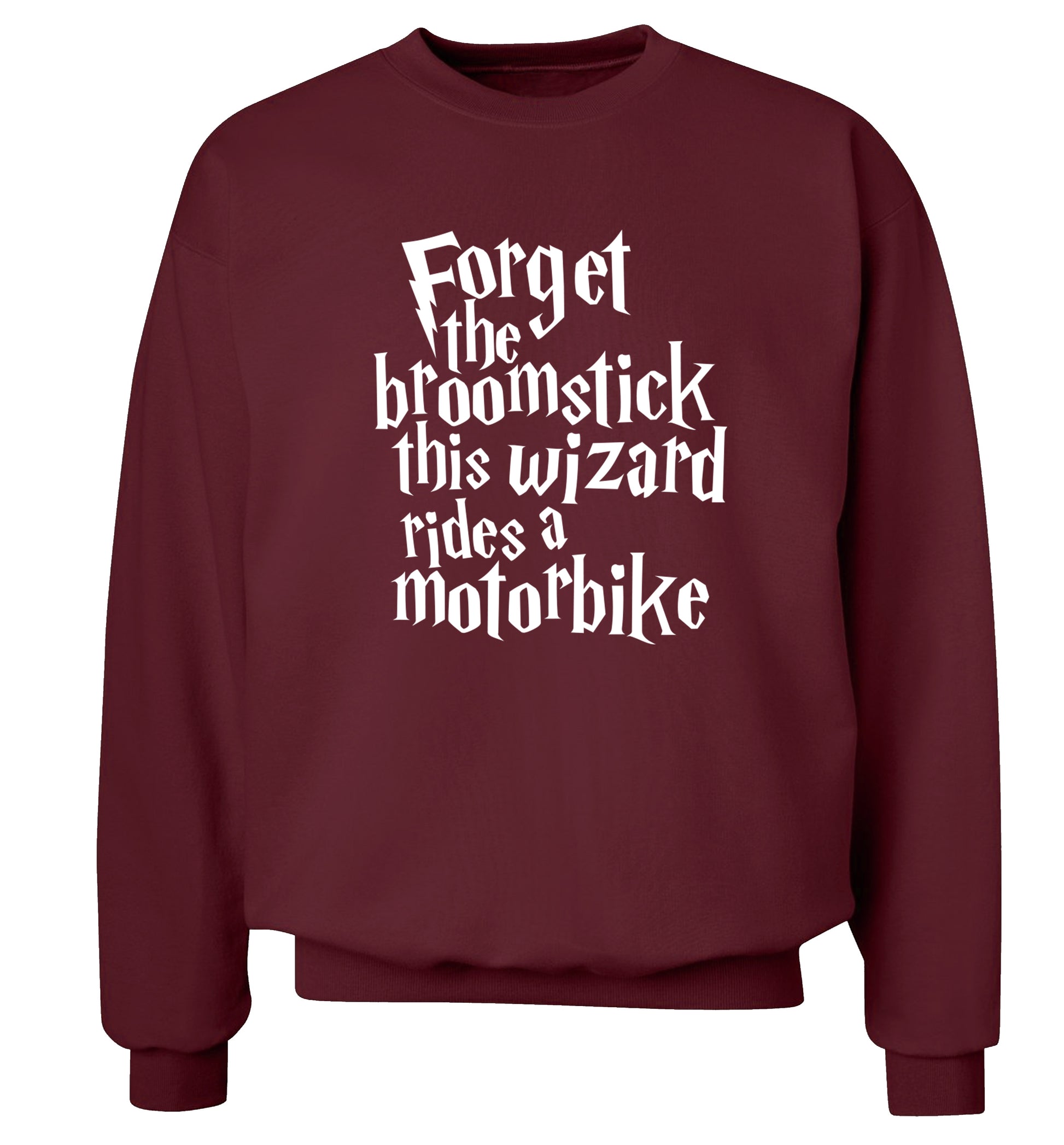 Forget the broomstick this wizard rides a motorbike Adult's unisexmaroon Sweater 2XL