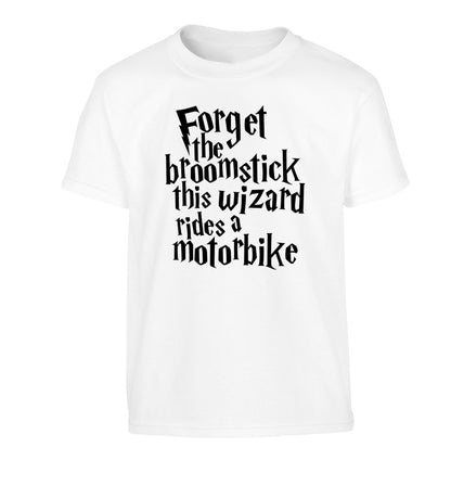 Forget the broomstick this wizard rides a motorbike Children's white Tshirt 12-14 Years