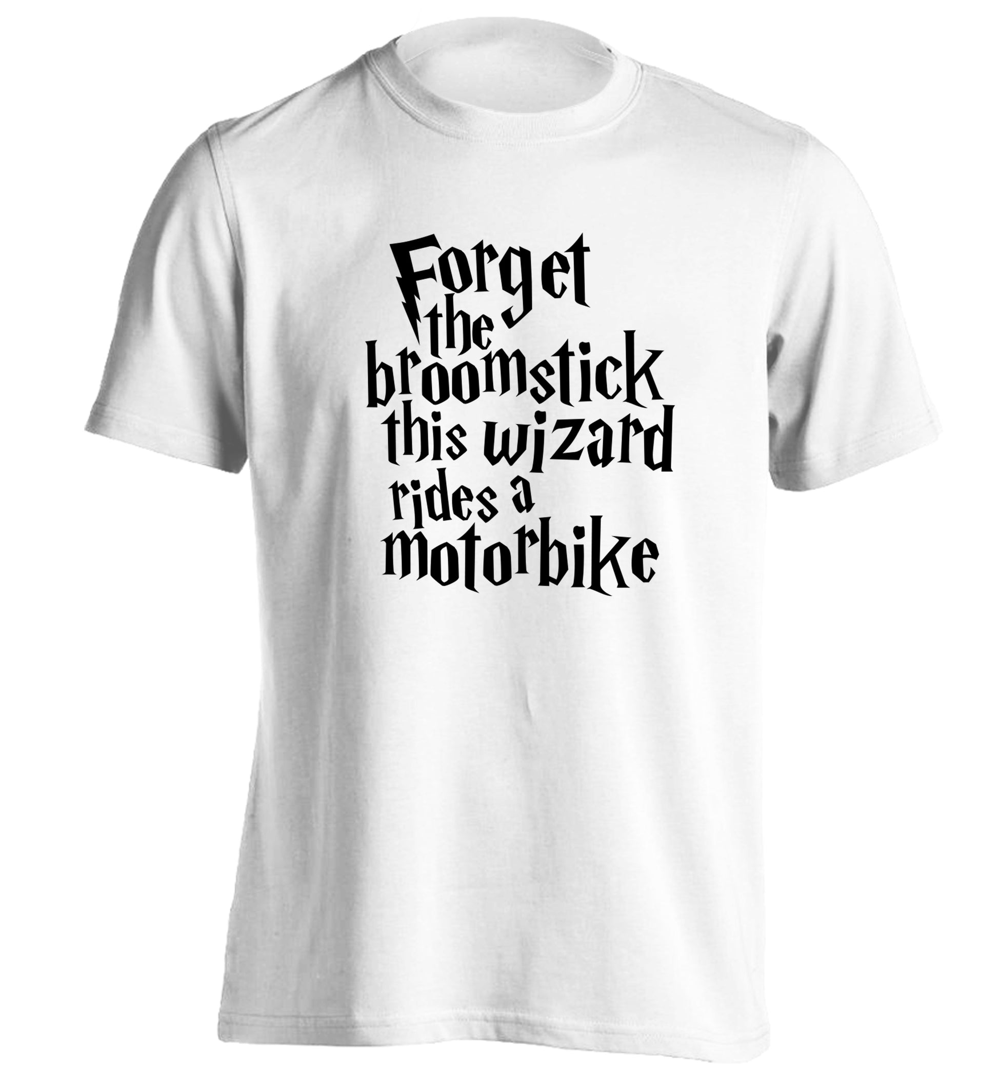 Forget the broomstick this wizard rides a motorbike adults unisexwhite Tshirt 2XL