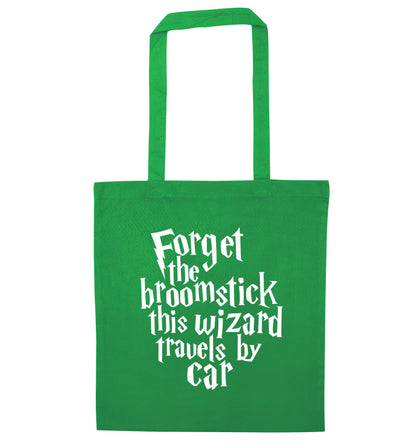 Forget the broomstick this wizard travels by car green tote bag