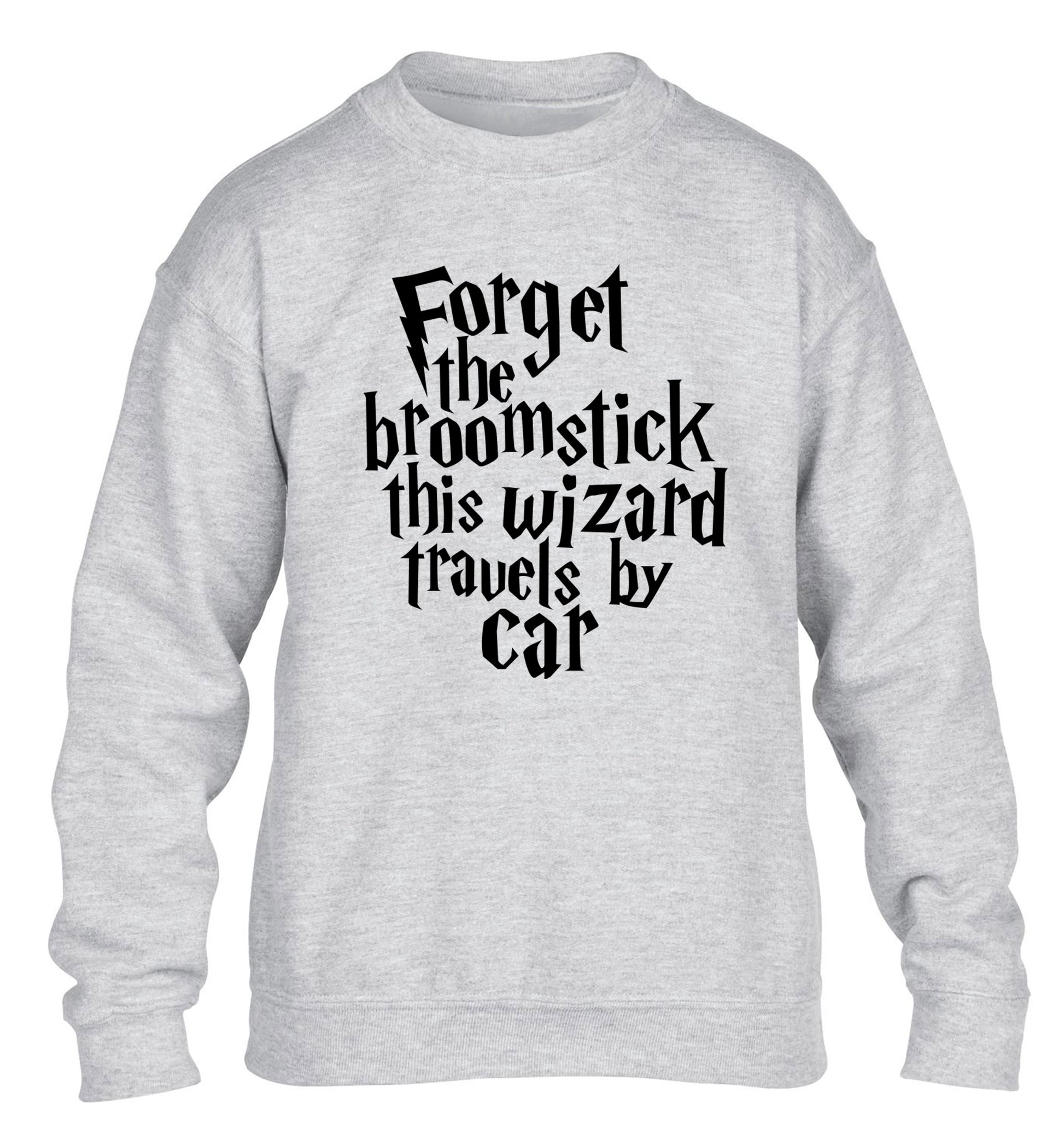 Forget the broomstick this wizard travels by car children's grey sweater 12-14 Years