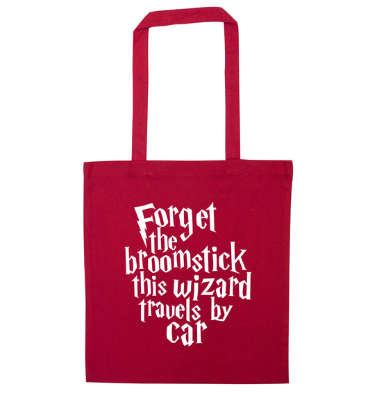 Forget the broomstick this wizard travels by car red tote bag