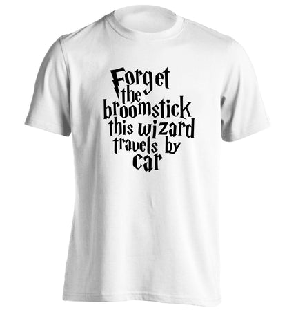 Forget the broomstick this wizard travels by car adults unisexwhite Tshirt 2XL