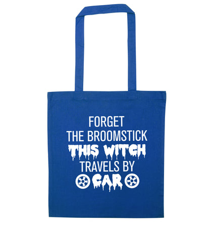 Forget the broomstick this witch travels by car blue tote bag
