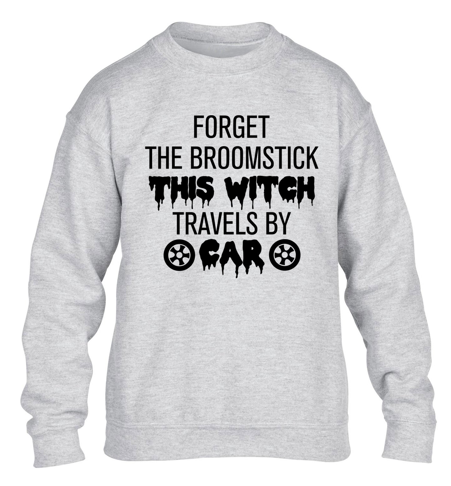 Forget the broomstick this witch travels by car children's grey sweater 12-14 Years