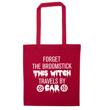 Forget the broomstick this witch travels by car red tote bag