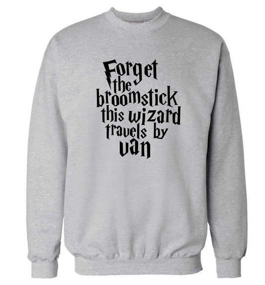Forget the broomstick this wizard travels by van Adult's unisexgrey Sweater 2XL