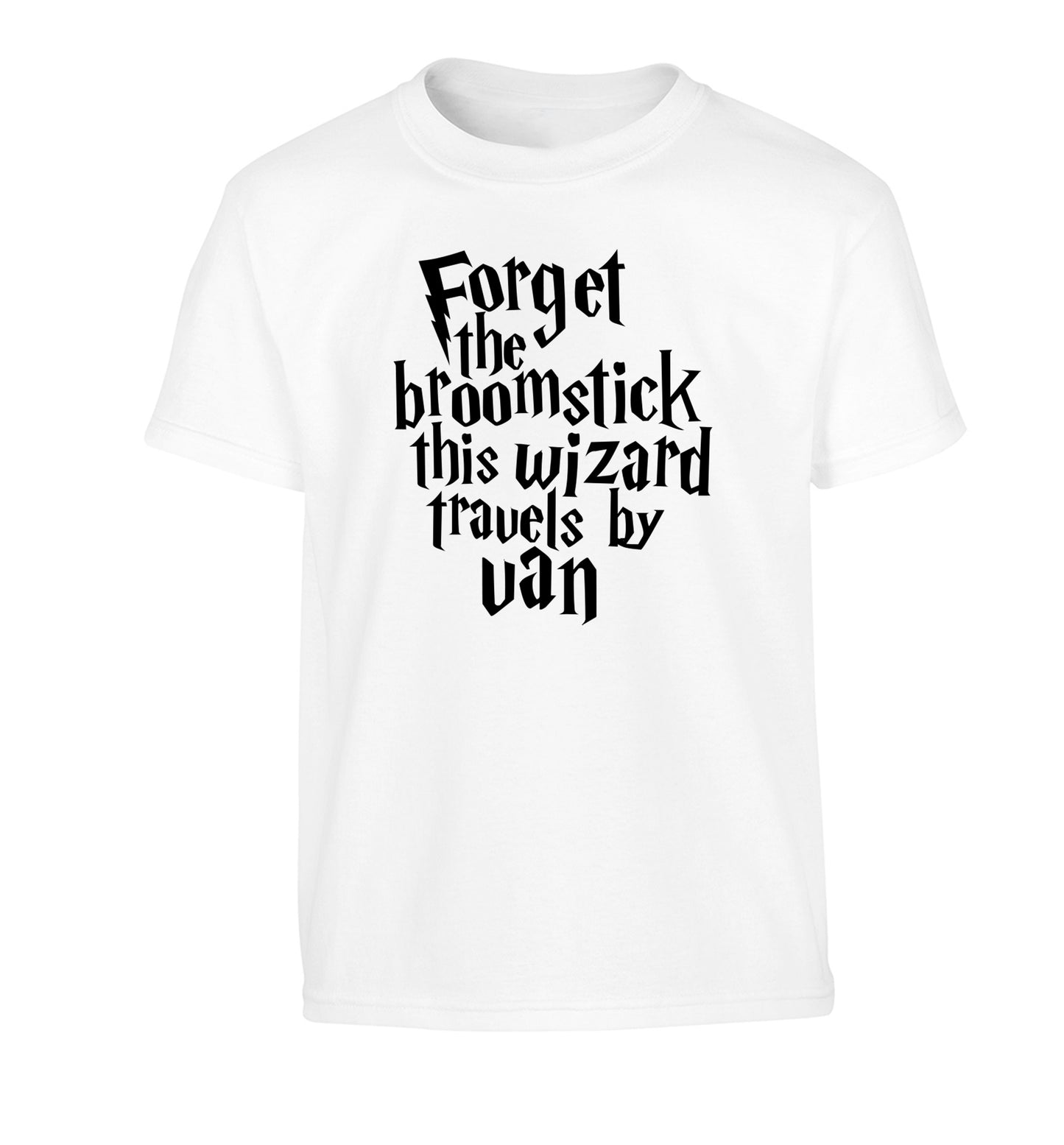 Forget the broomstick this wizard travels by van Children's white Tshirt 12-14 Years