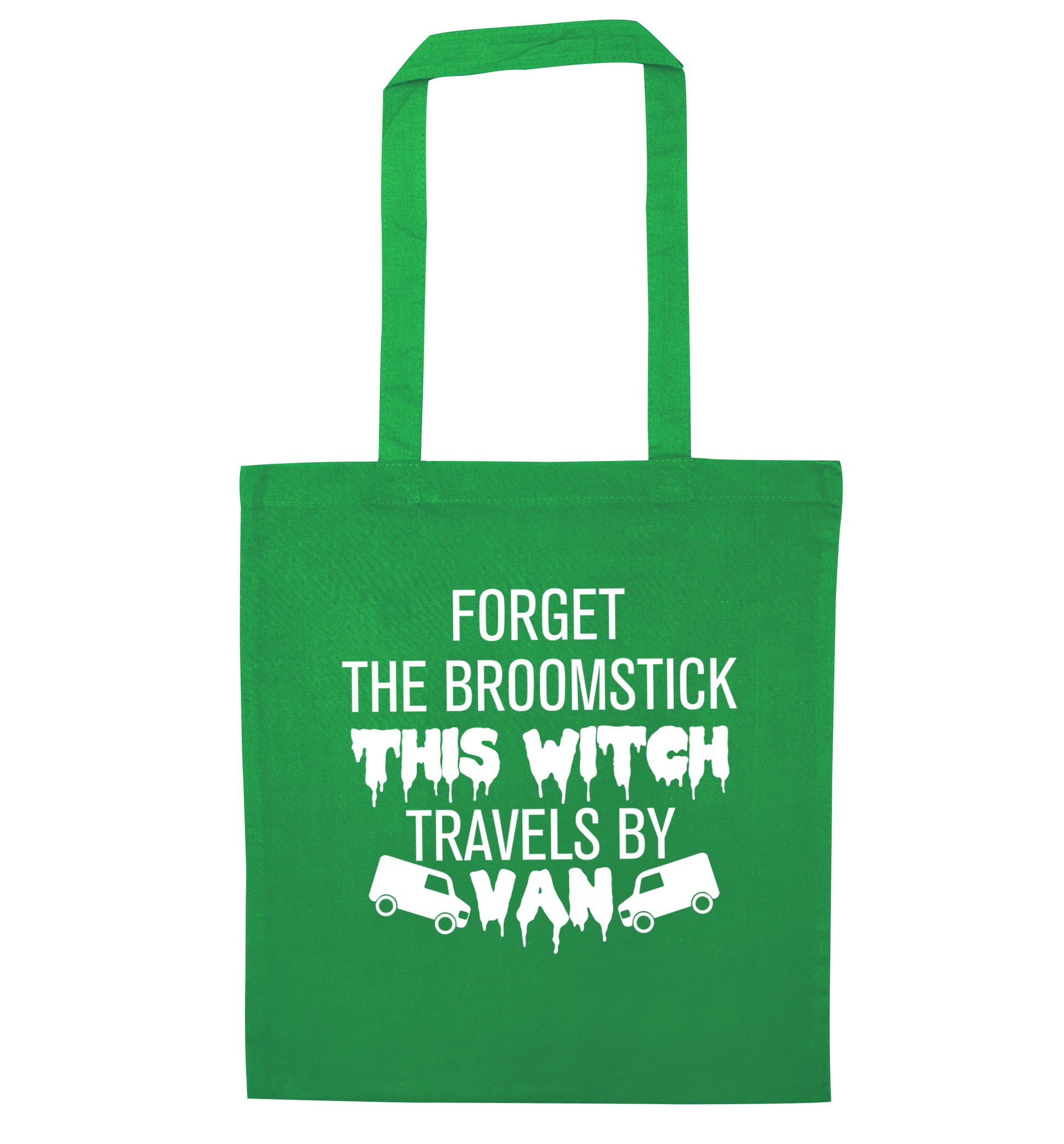 Forget the broomstick this witch travels by van green tote bag