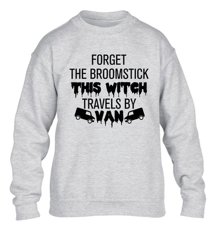 Forget the broomstick this witch travels by van children's grey sweater 12-14 Years
