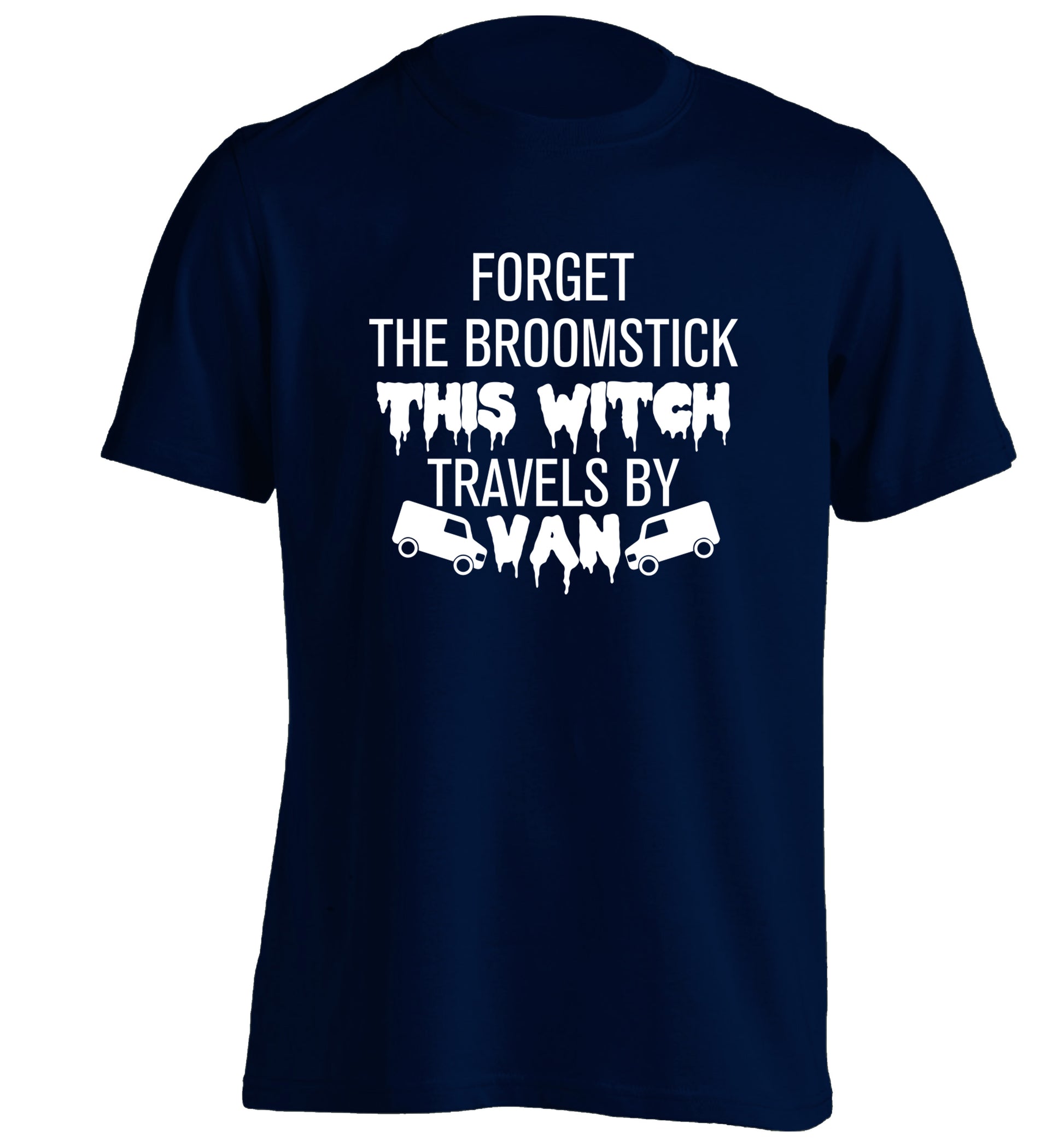Forget the broomstick this witch travels by van adults unisexnavy Tshirt 2XL