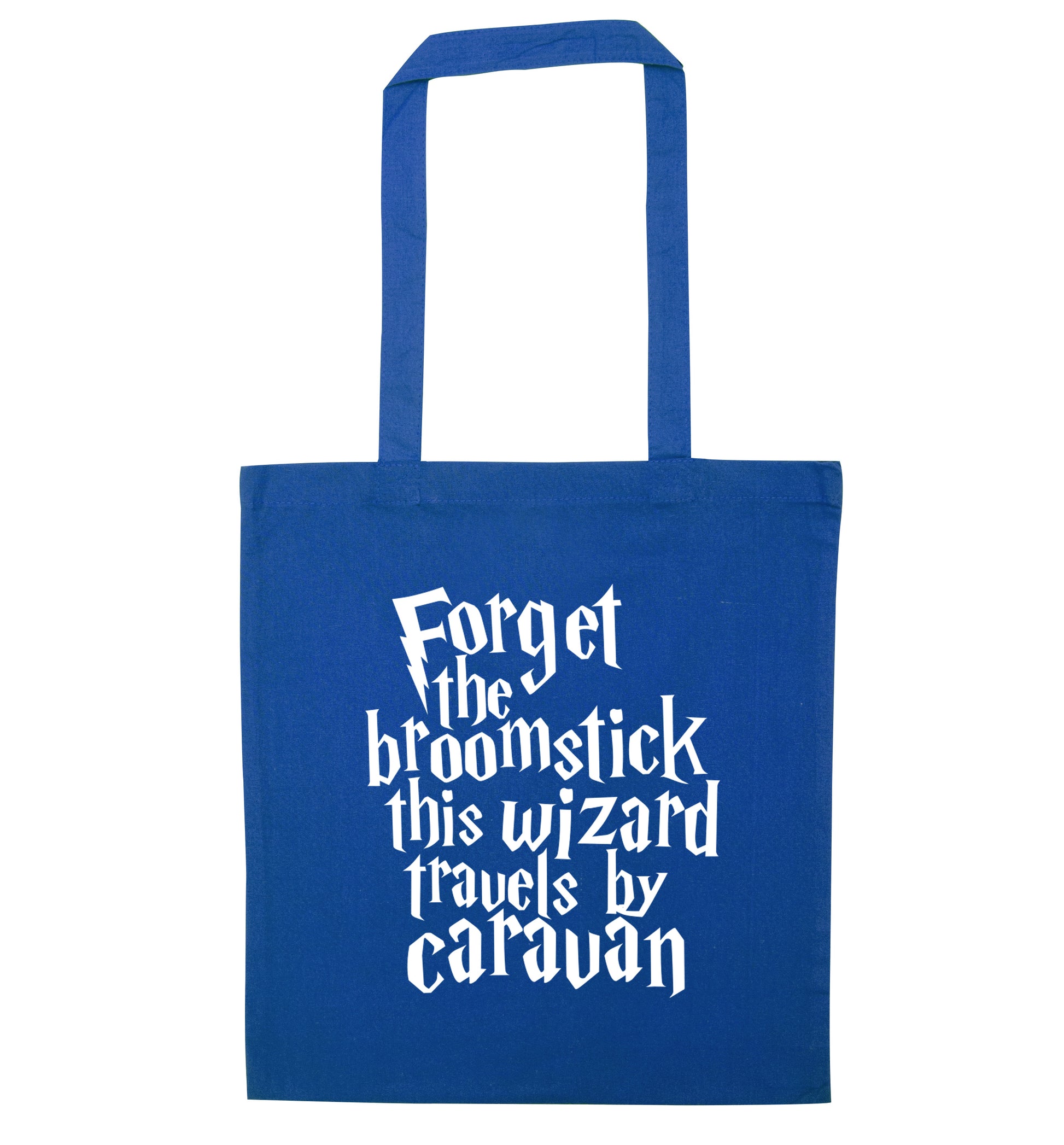 Forget the broomstick this wizard travels by caravan blue tote bag