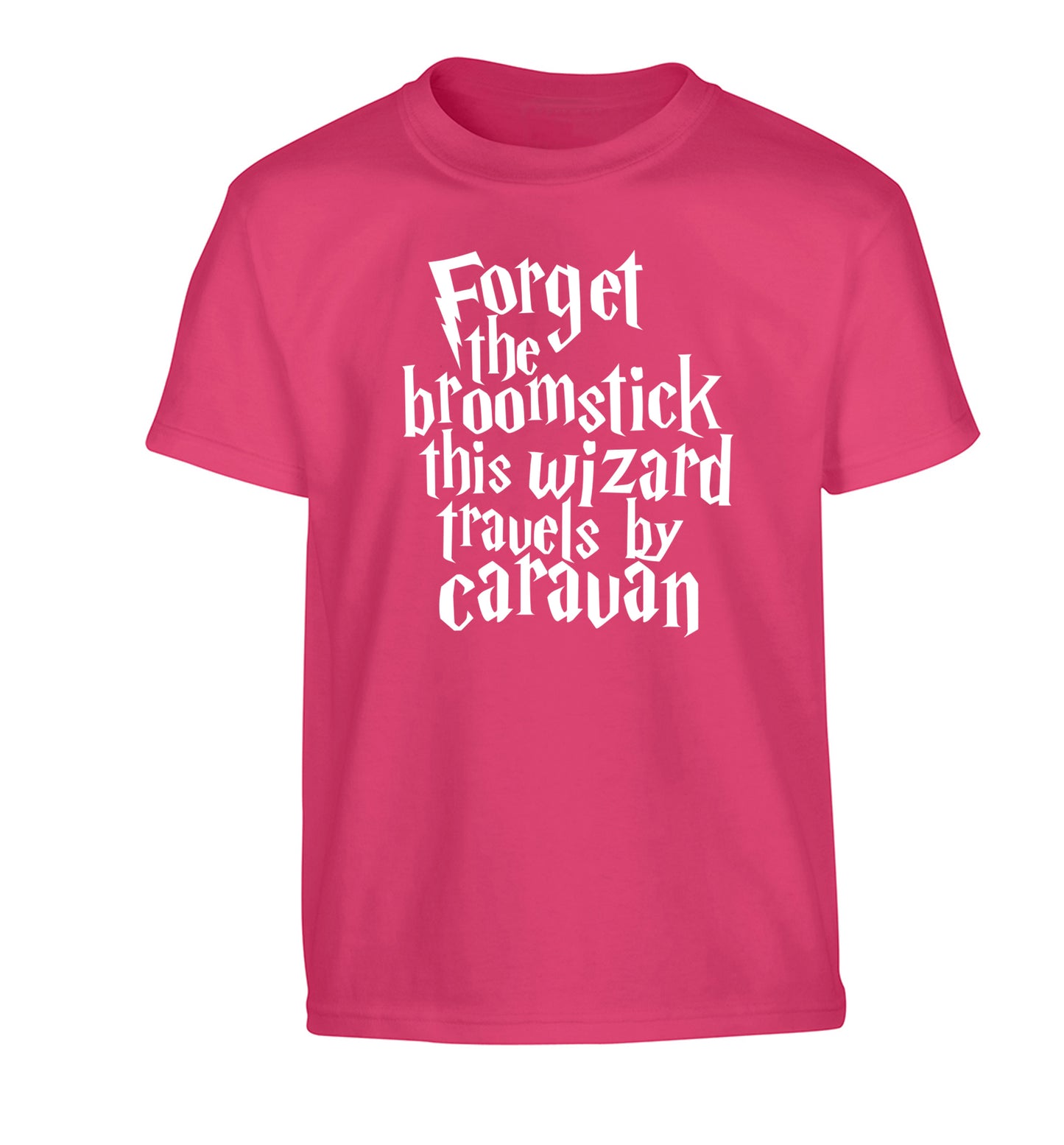 Forget the broomstick this wizard travels by caravan Children's pink Tshirt 12-14 Years
