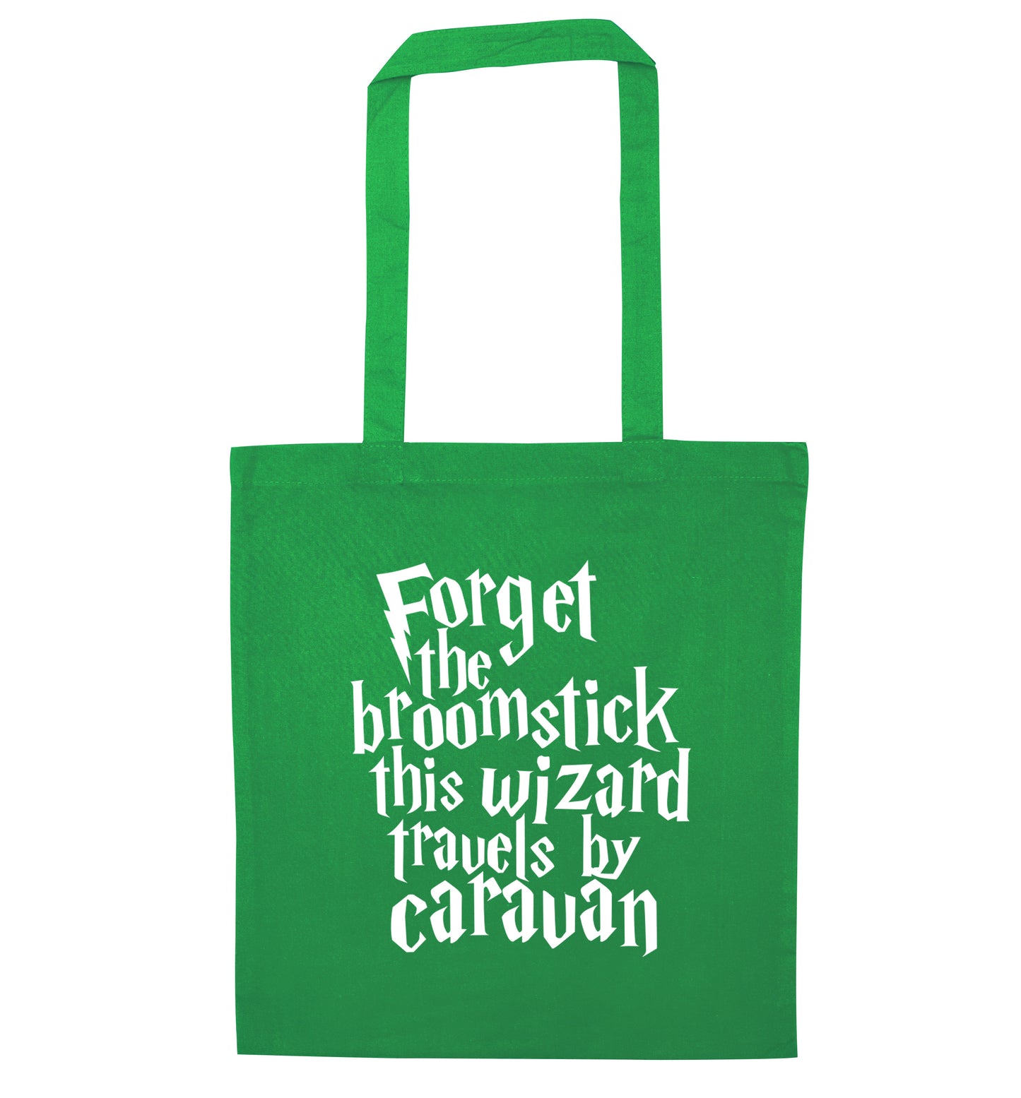 Forget the broomstick this wizard travels by caravan green tote bag