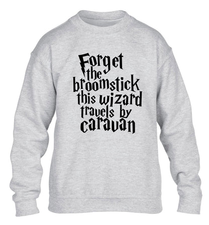 Forget the broomstick this wizard travels by caravan children's grey sweater 12-14 Years