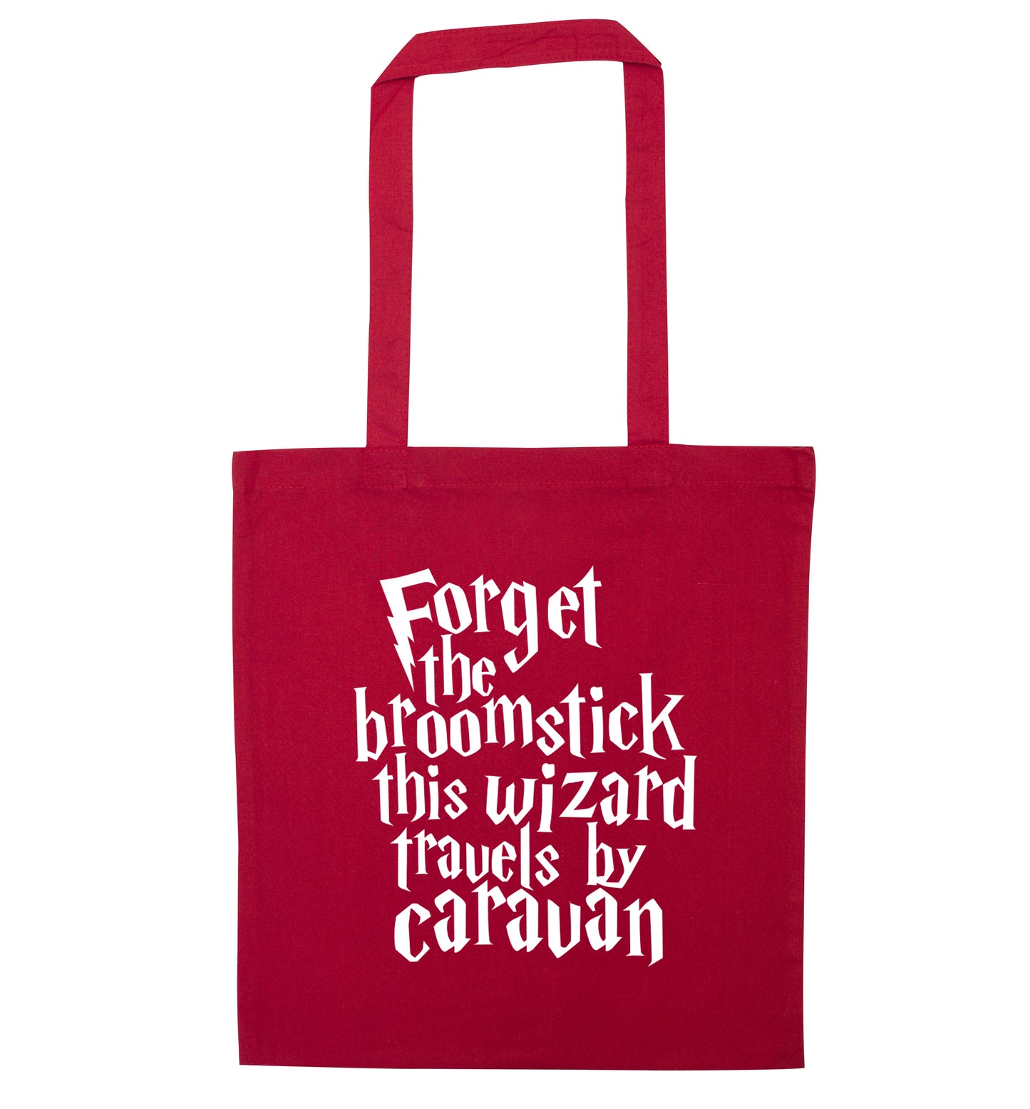 Forget the broomstick this wizard travels by caravan red tote bag
