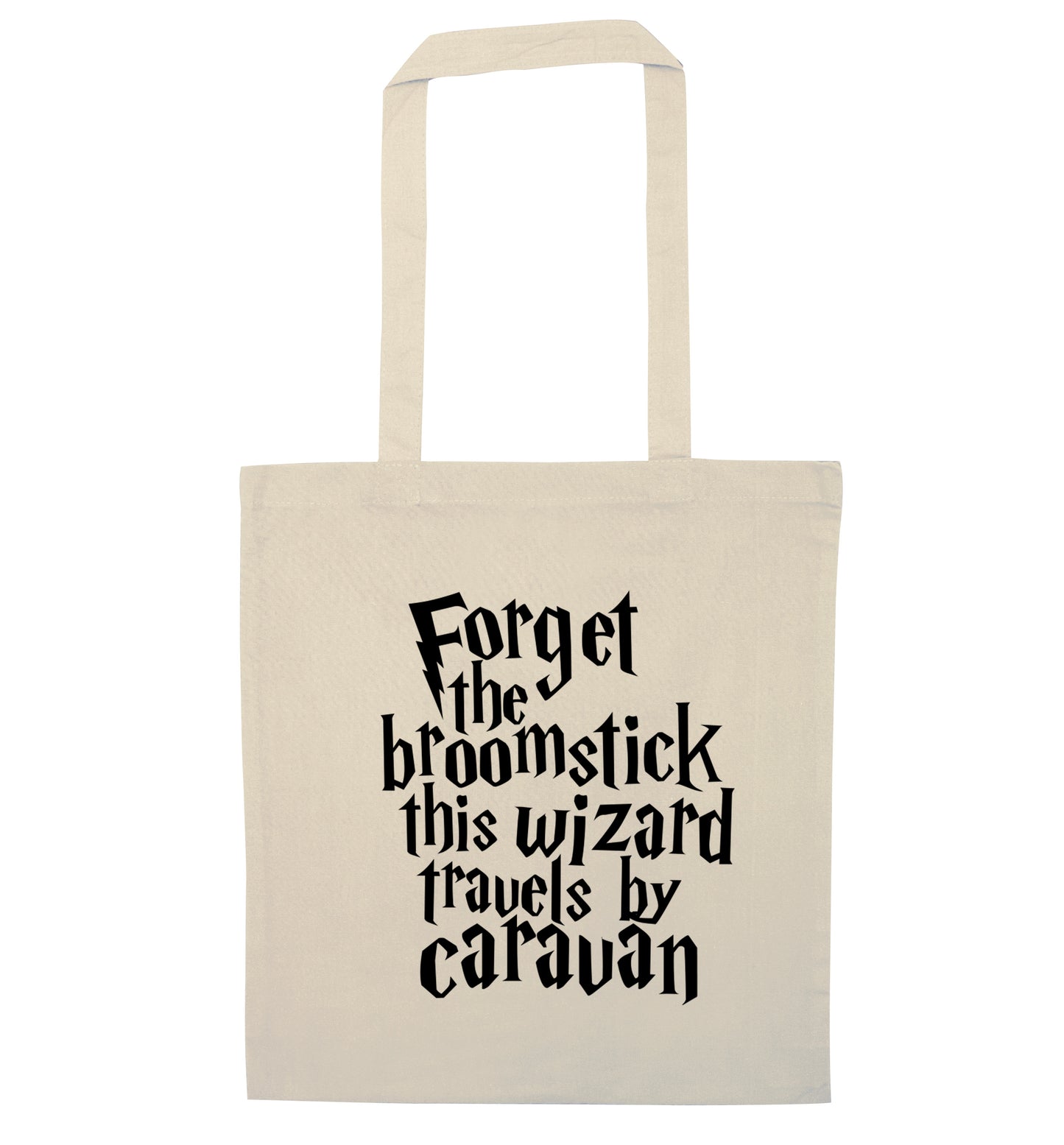 Forget the broomstick this wizard travels by caravan natural tote bag