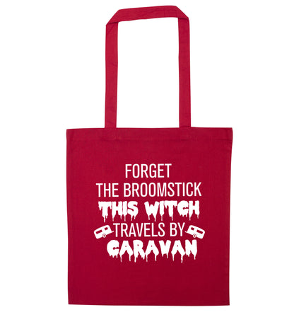 Forget the broomstick this witch travels by caravan red tote bag