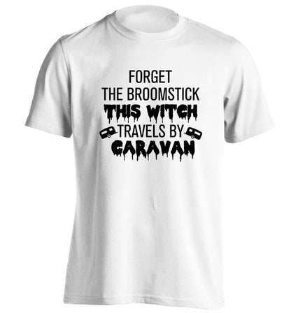Forget the broomstick this witch travels by caravan adults unisexwhite Tshirt 2XL
