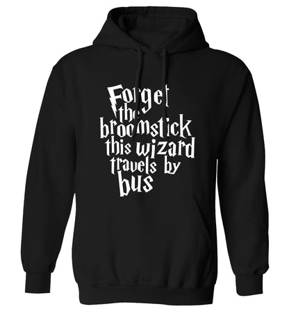 Forget the broomstick this wizard travels by bus adults unisexblack hoodie 2XL