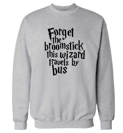 Forget the broomstick this wizard travels by bus Adult's unisexgrey Sweater 2XL