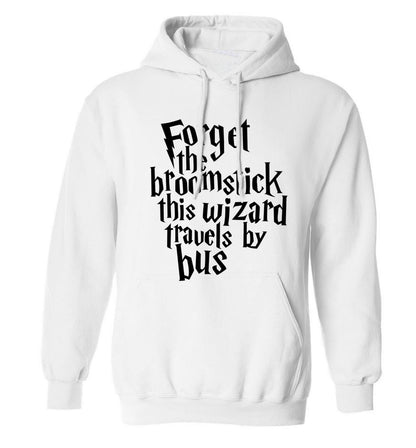 Forget the broomstick this wizard travels by bus adults unisexwhite hoodie 2XL