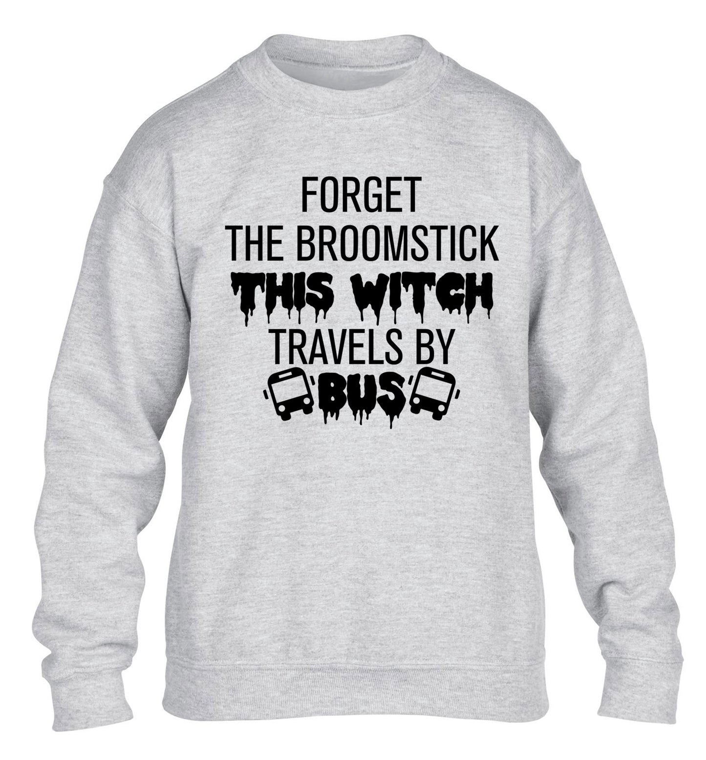 Forget the broomstick this witch travels by bus children's grey sweater 12-14 Years