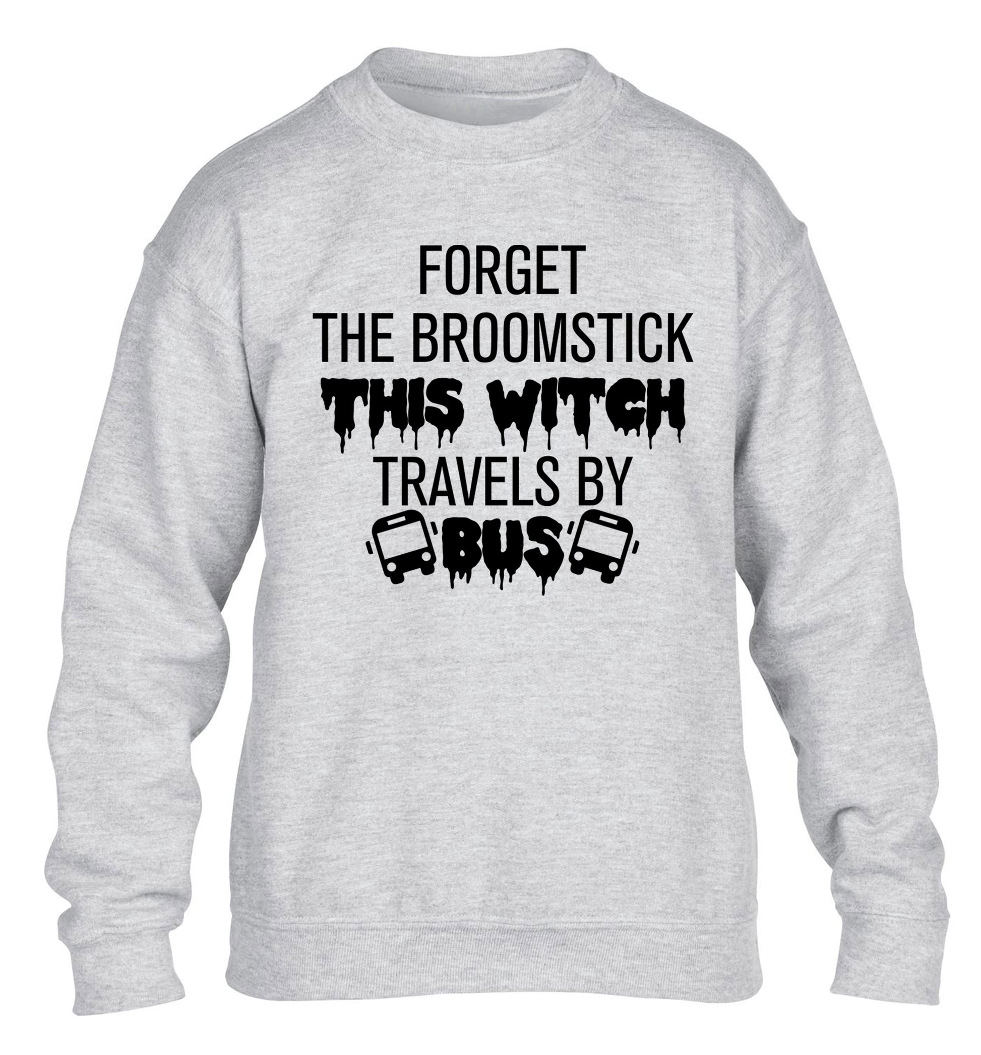 Forget the broomstick this witch travels by bus children's grey sweater 12-14 Years