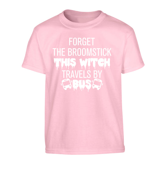 Forget the broomstick this witch travels by bus Children's light pink Tshirt 12-14 Years