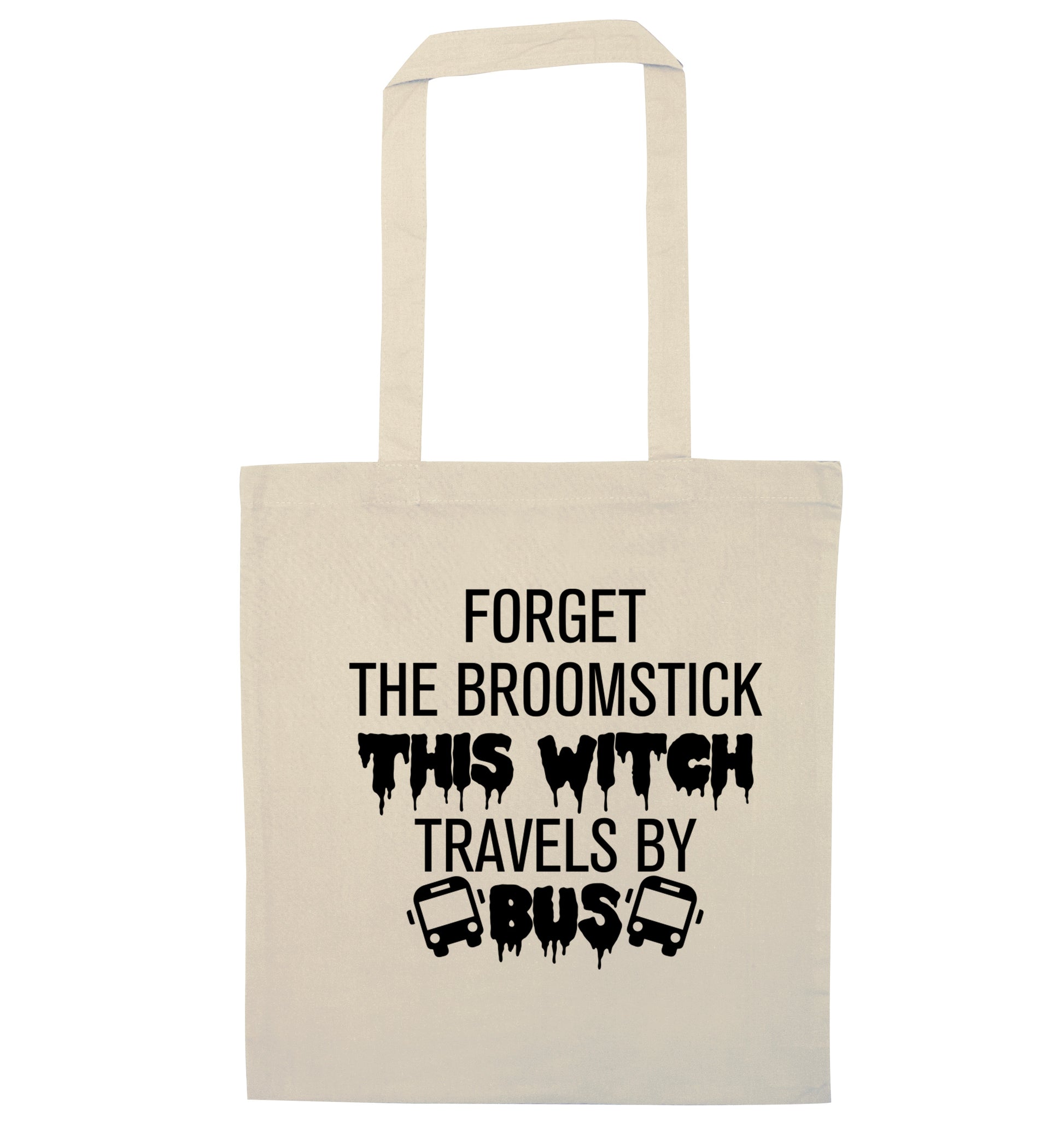 Forget the broomstick this witch travels by bus natural tote bag