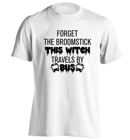 Forget the broomstick this witch travels by bus adults unisexwhite Tshirt 2XL