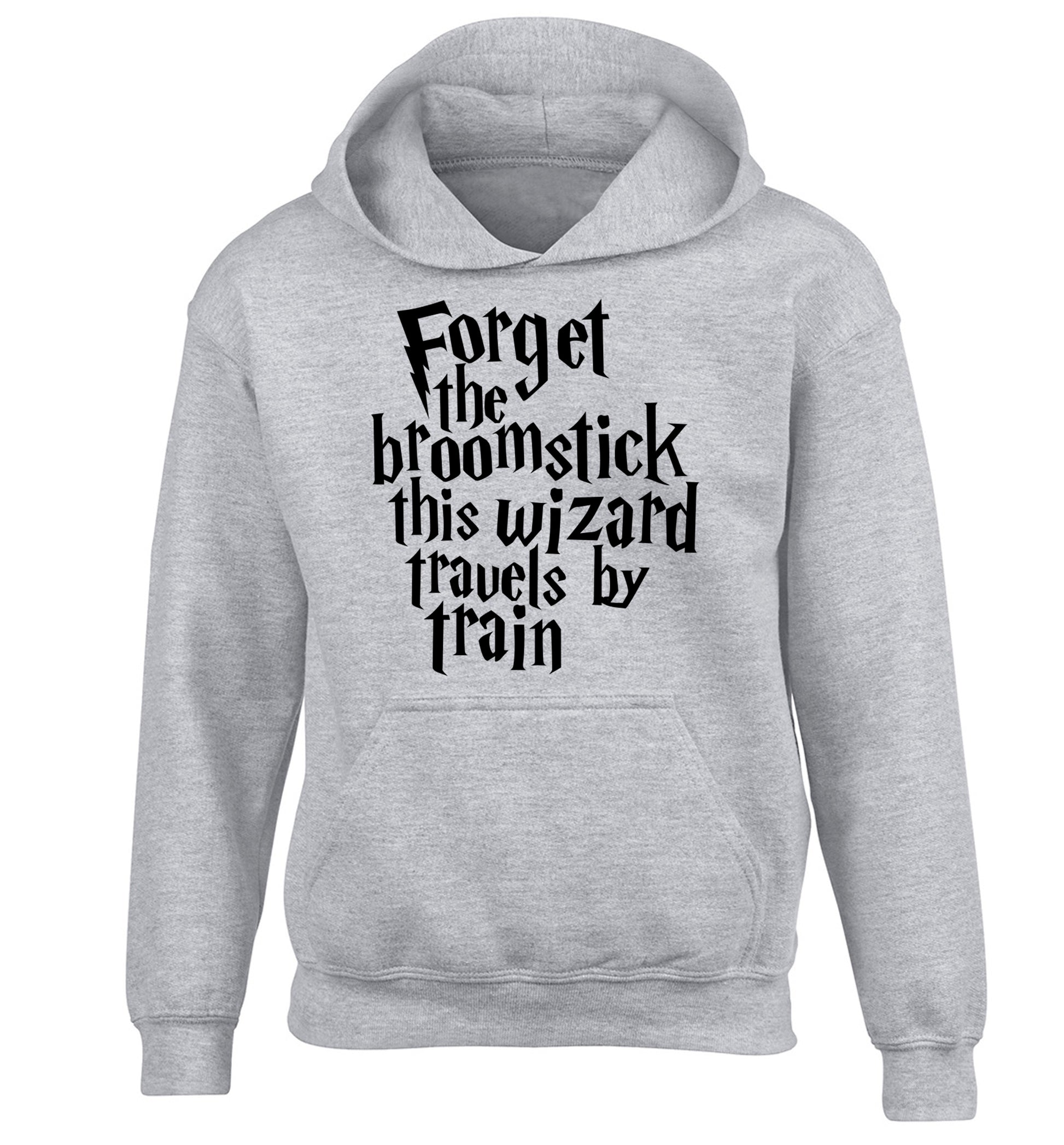 Forget the broomstick this wizard travels by train children's grey hoodie 12-14 Years