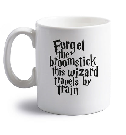 Forget the broomstick this wizard travels by train right handed white ceramic mug 