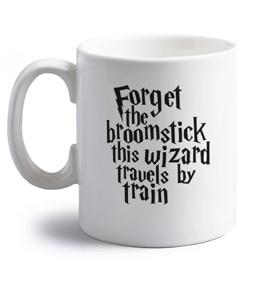 Forget the broomstick this wizard travels by train right handed white ceramic mug 