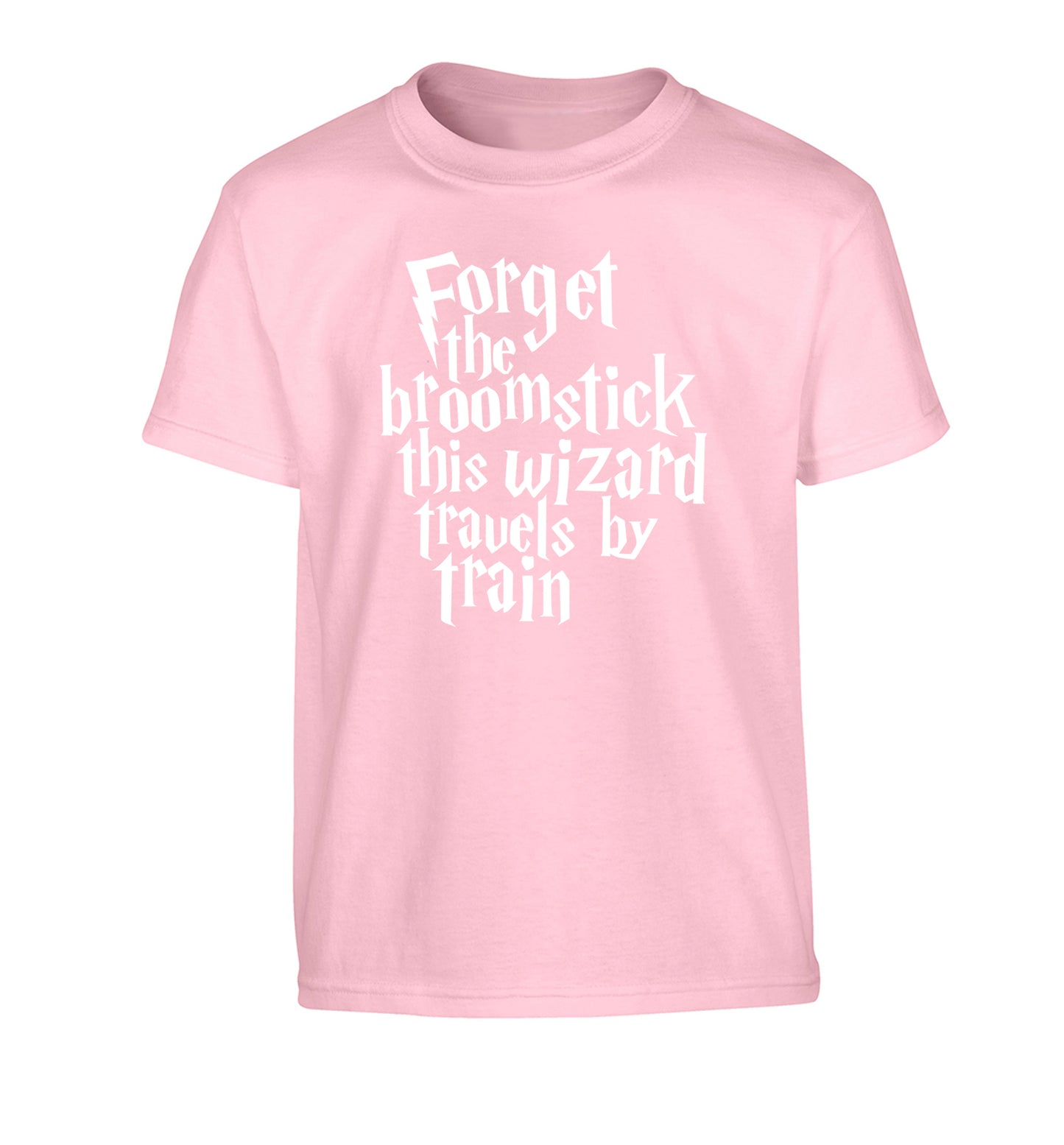 Forget the broomstick this wizard travels by train Children's light pink Tshirt 12-14 Years